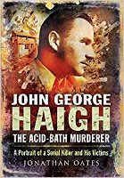 Oates: Haigh, the Acid-Bath Murderer